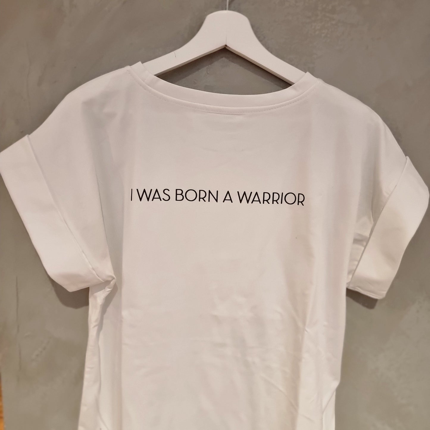 Love Warriors T-Shirt — I was born a Warrior