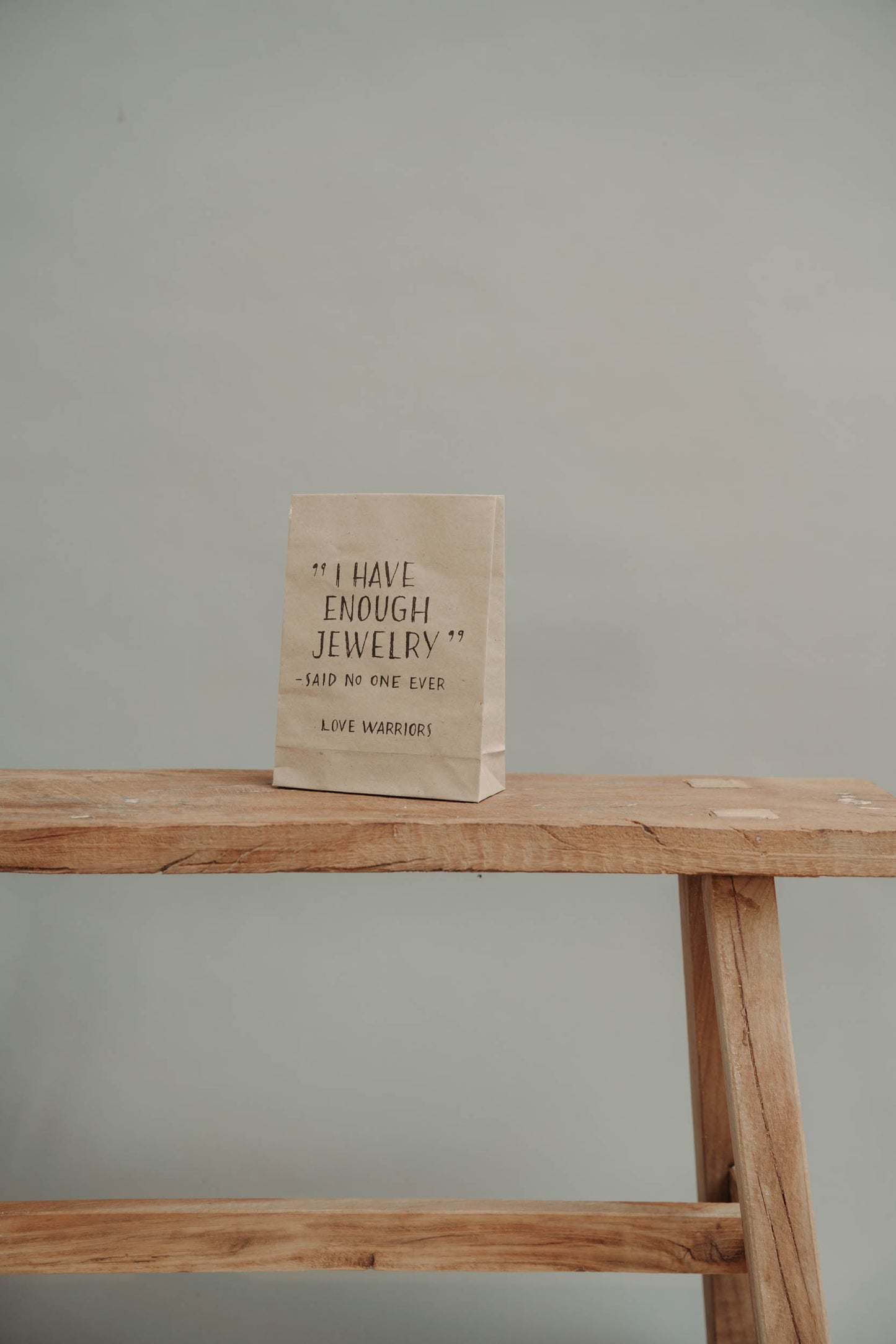 Paperbag - I Have Enough Jewelry – Said No One Ever